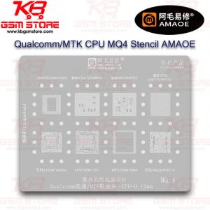Qualcomm/MTK CPU MQ4 Stencil AMAOE